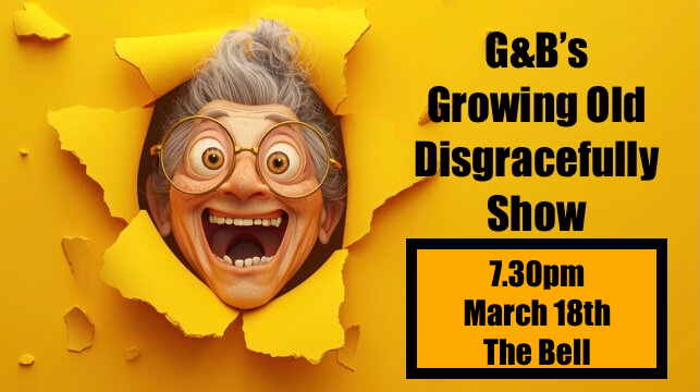 Growing Old Disgracefully show
